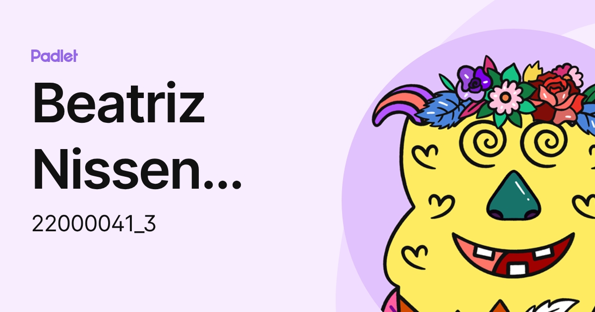 Beatriz Nissen Machado Marcos (22000041_3) profile | Padlet