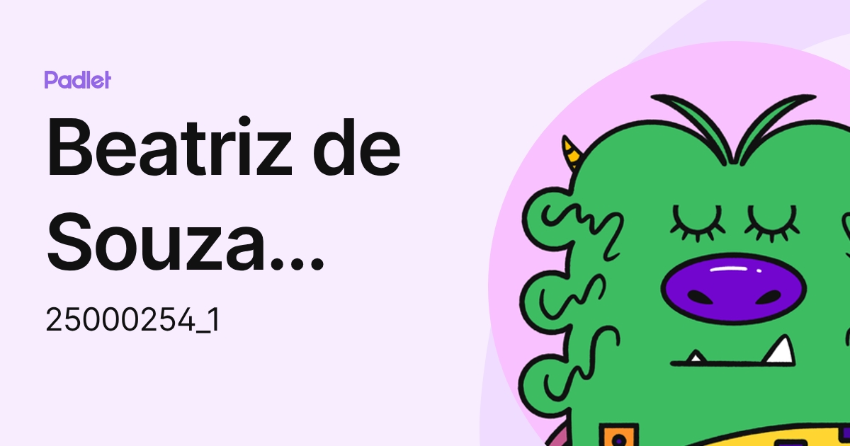 Beatriz de Souza Dalmás (25000254_1) profile | Padlet