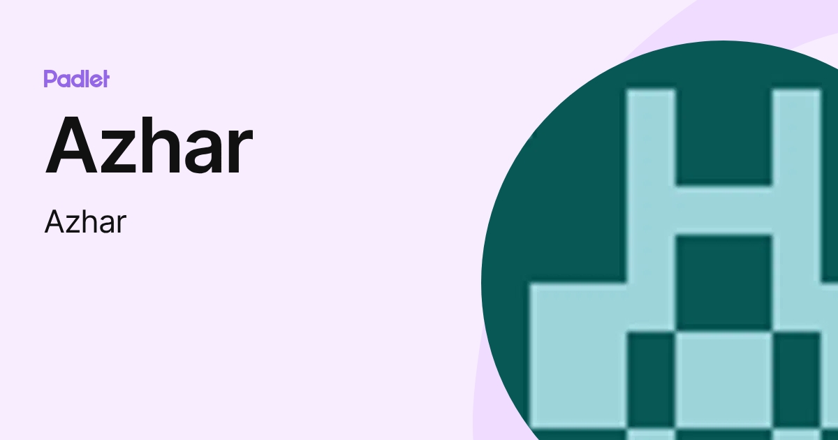 Azhar (Azhar) profile | Padlet