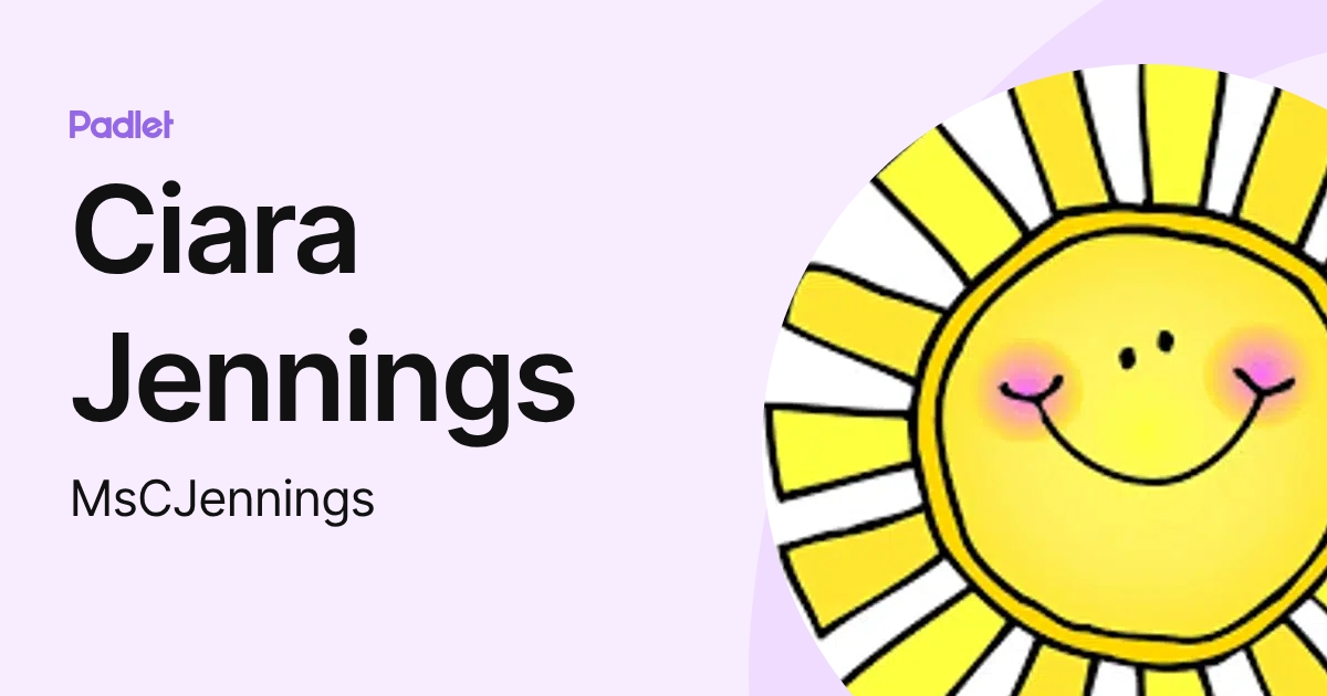 Ciara Jennings (MsCJennings) profile | Padlet