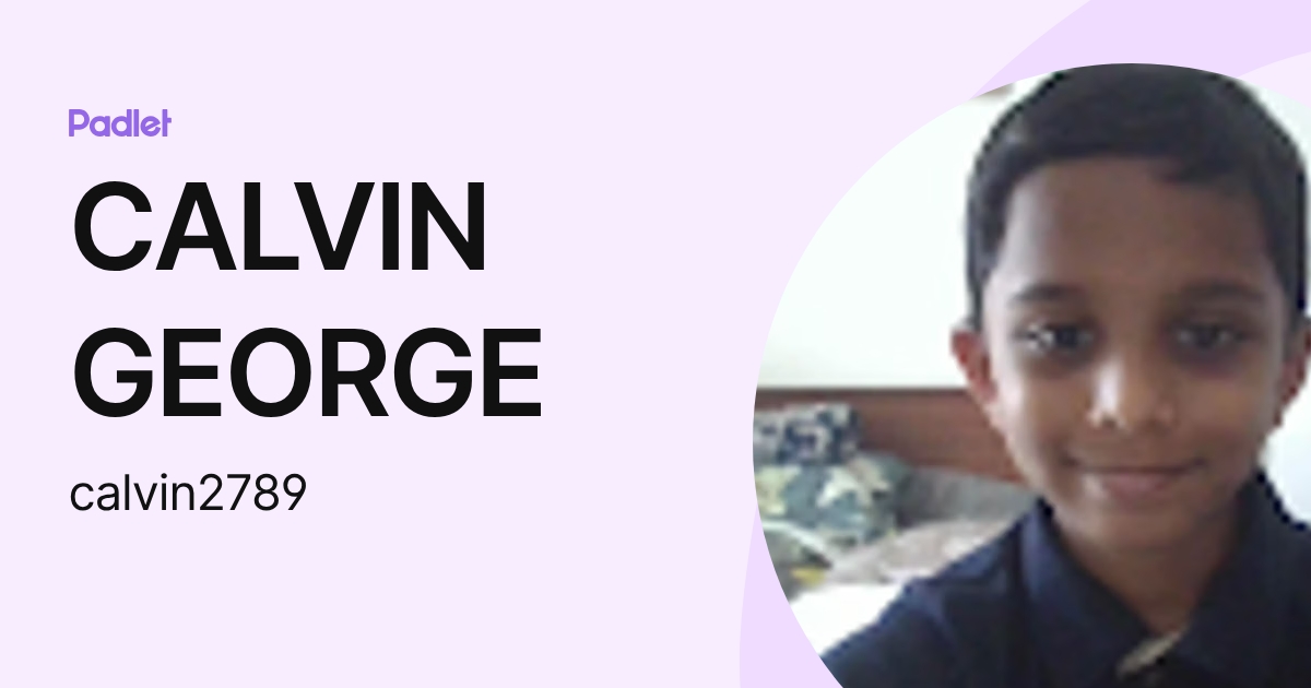 Calvin George Rabe CALVIN GEORGE (calvin2789) profile | Padlet