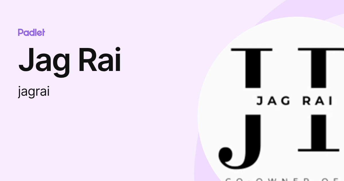 Jag Rai (jagrai) profile | Padlet