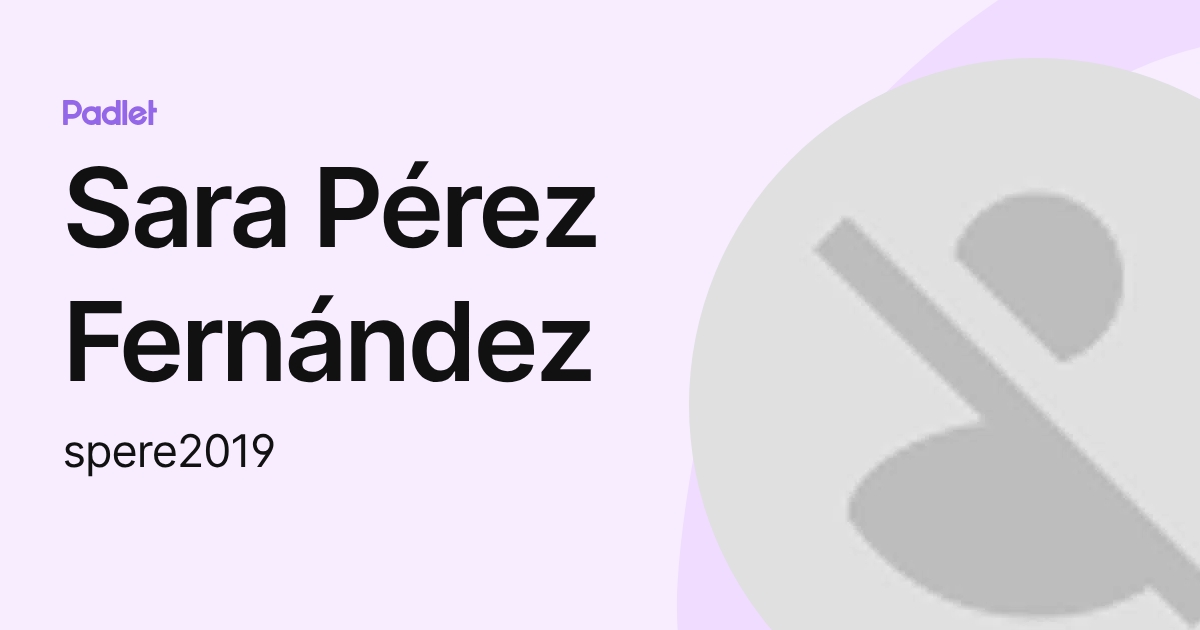Sara Pérez Fernández (spere2019) profile | Padlet