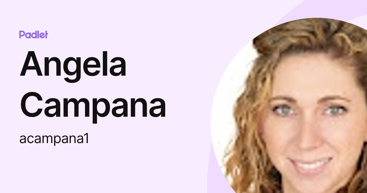 Angela Campana (acampana1) profile | Padlet