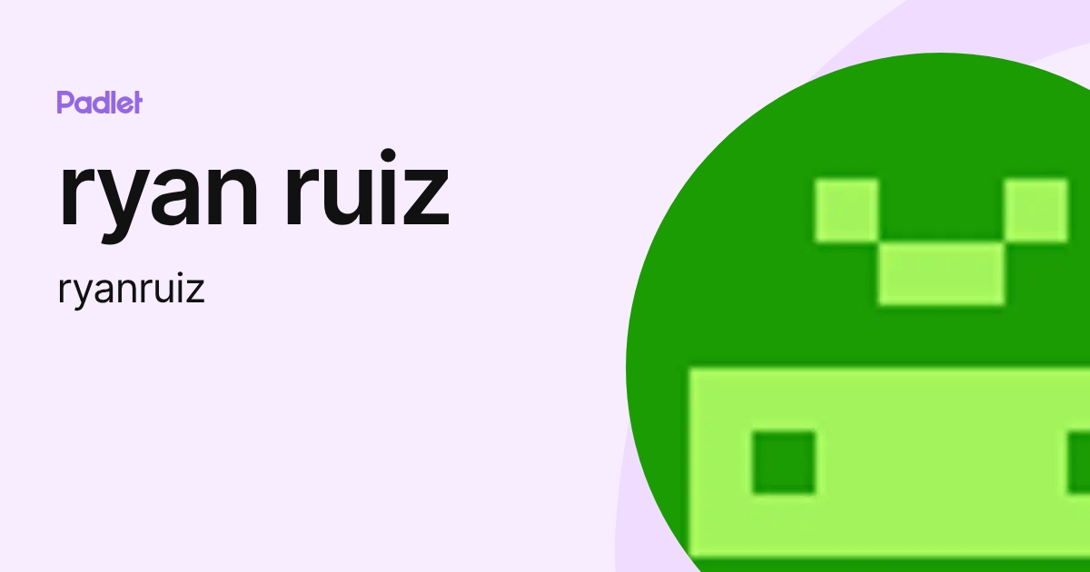 ryan ruiz (ryanruiz) profile | Padlet