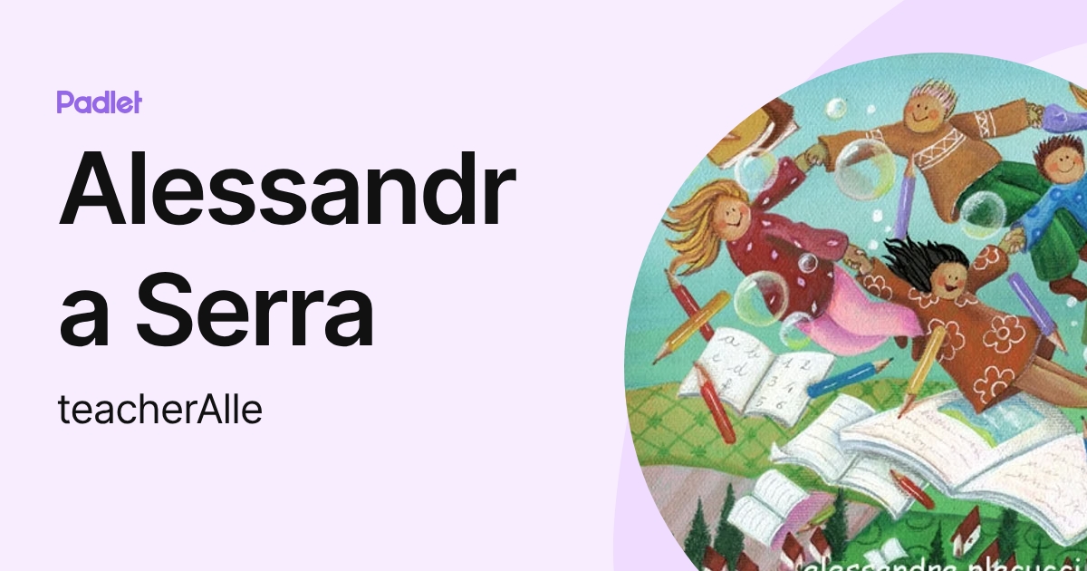 Alessandra Serra (teacherAlle) profile | Padlet