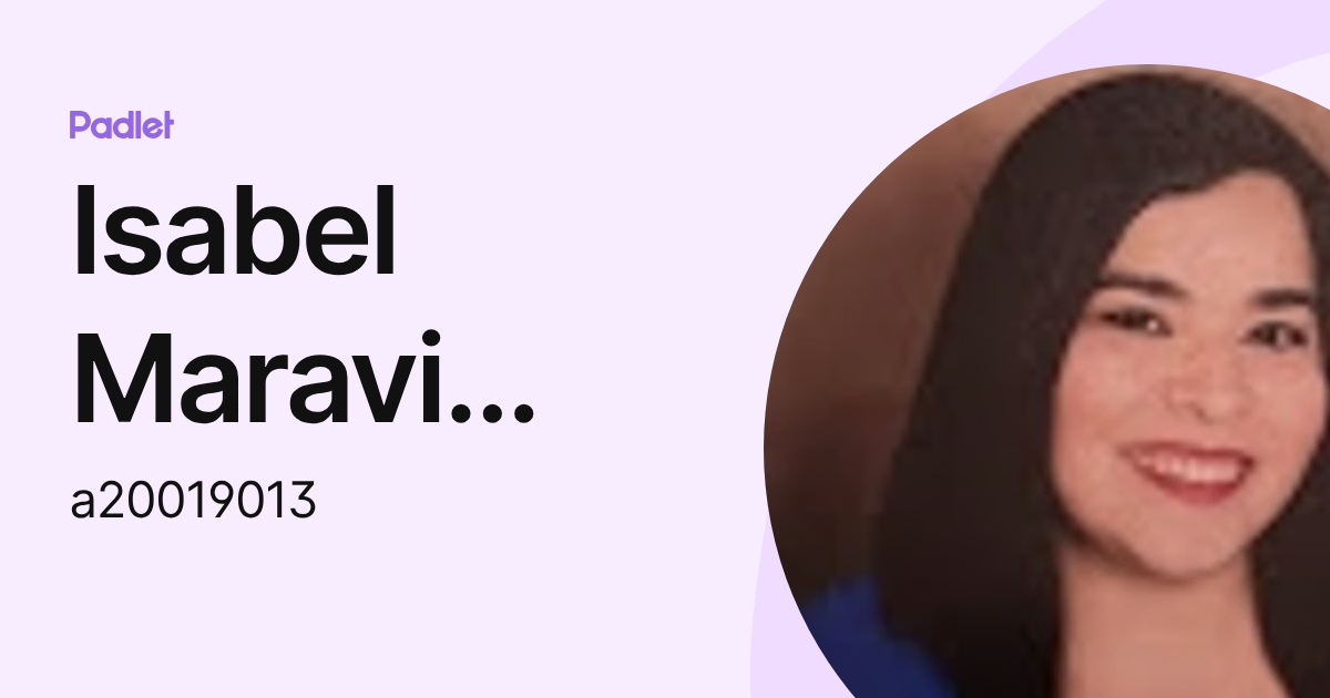 Isabel Maravi Contreras (a20019013) profile | Padlet