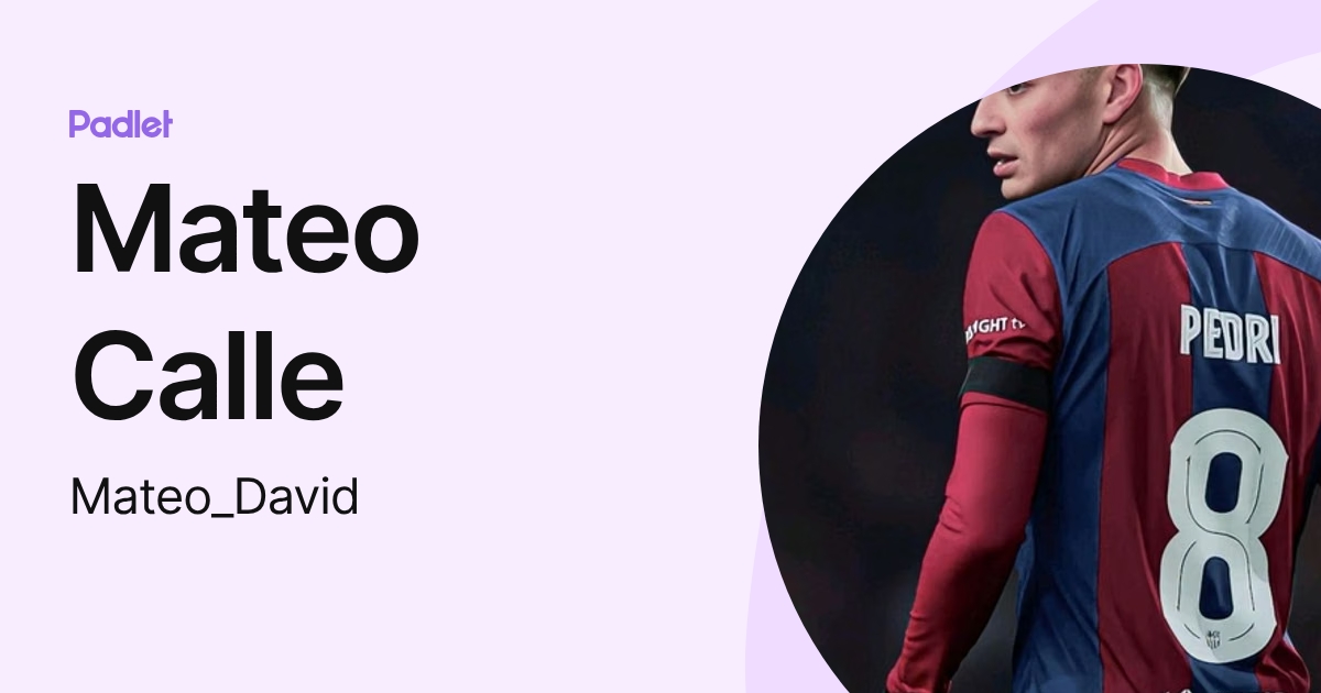 Mateo Calle (Mateo_David) profile | Padlet