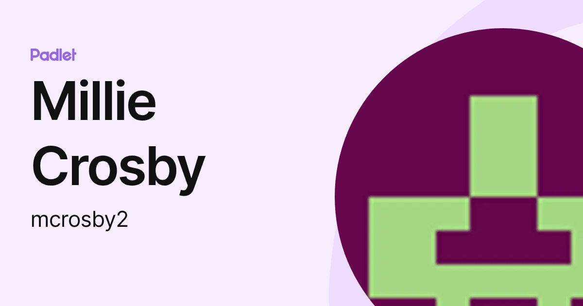 Millie Crosby (mcrosby2) profile | Padlet