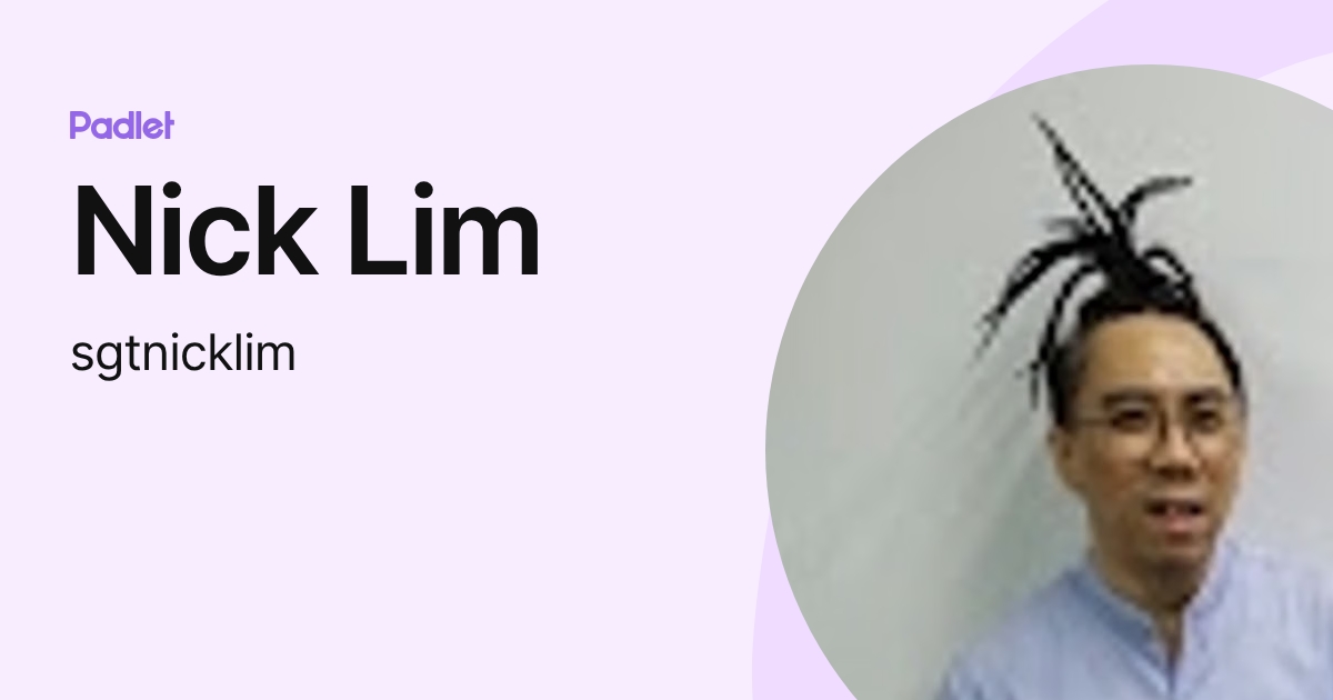 Nick Lim (sgtnicklim) profile | Padlet