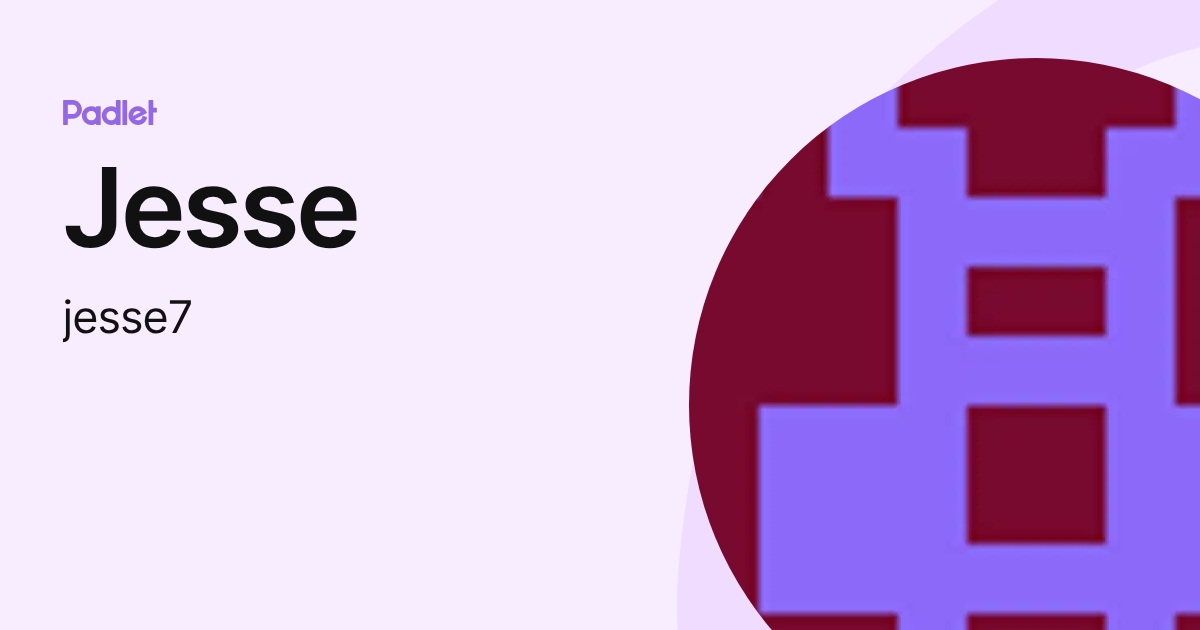 Jesse (jesse7) profile | Padlet
