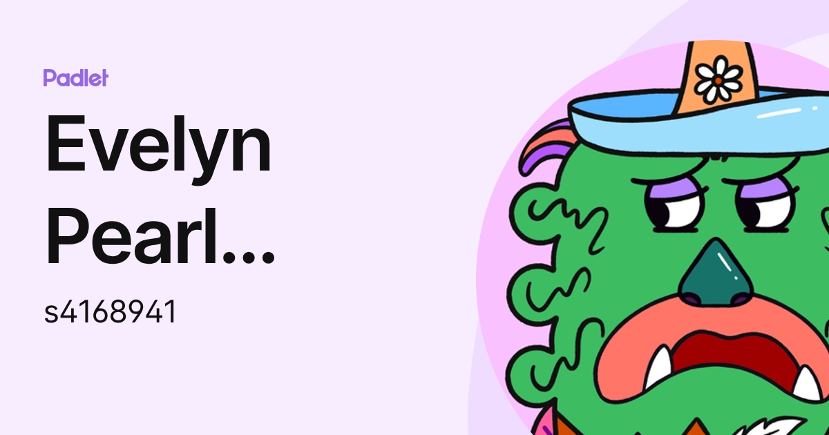 Evelyn (s4168941) profile | Padlet