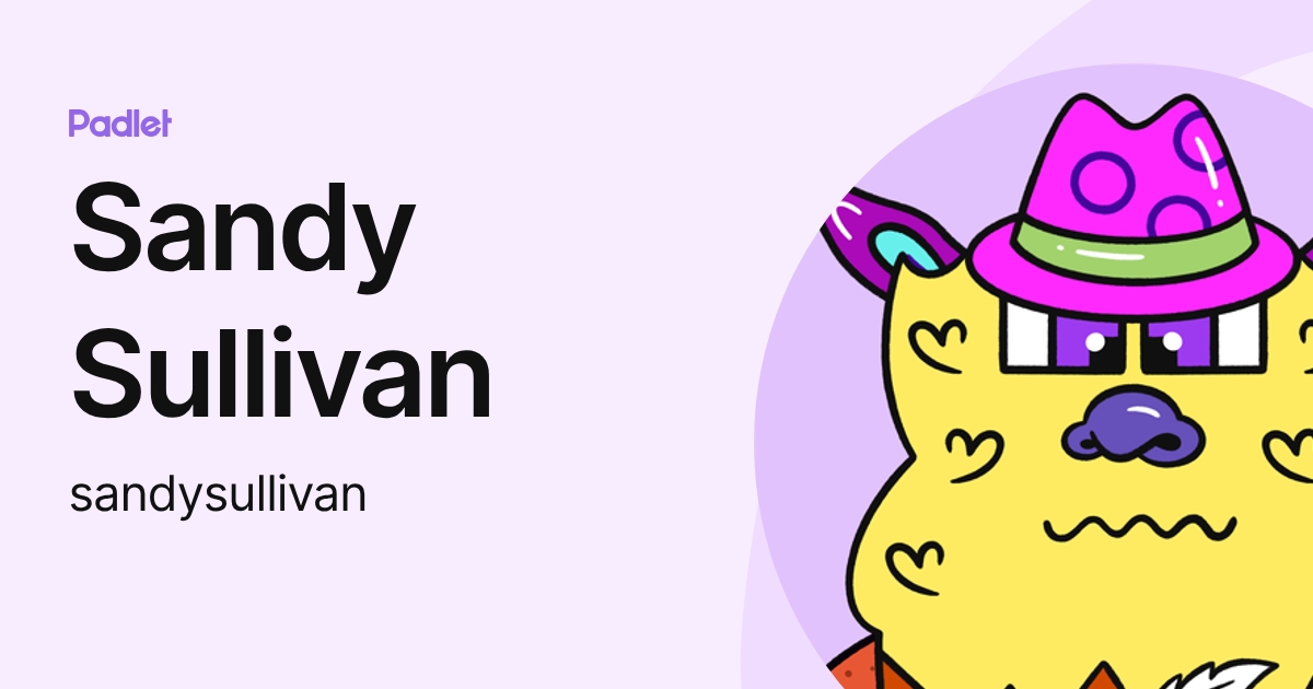 Sandy Sullivan (sandysullivan) profile | Padlet