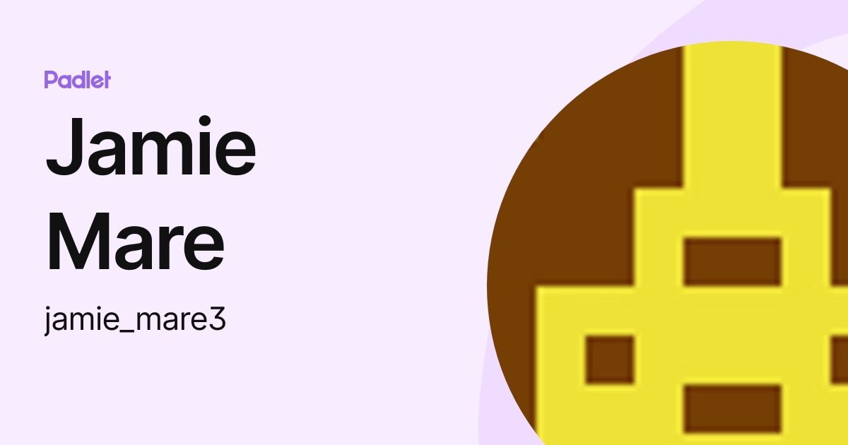 Jamie Mare (jmare) profile Padlet