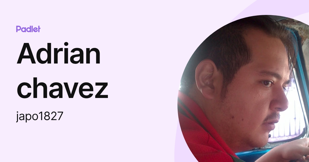 Adrian chavez (japo1827) profile | Padlet
