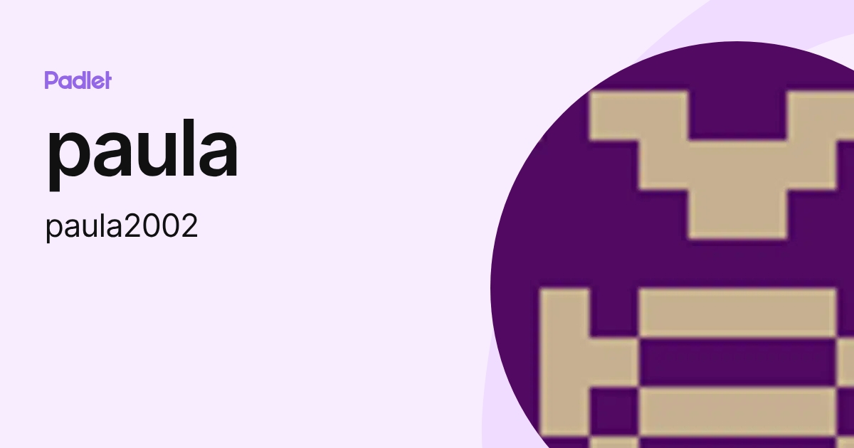 paula (paula2002) profile | Padlet