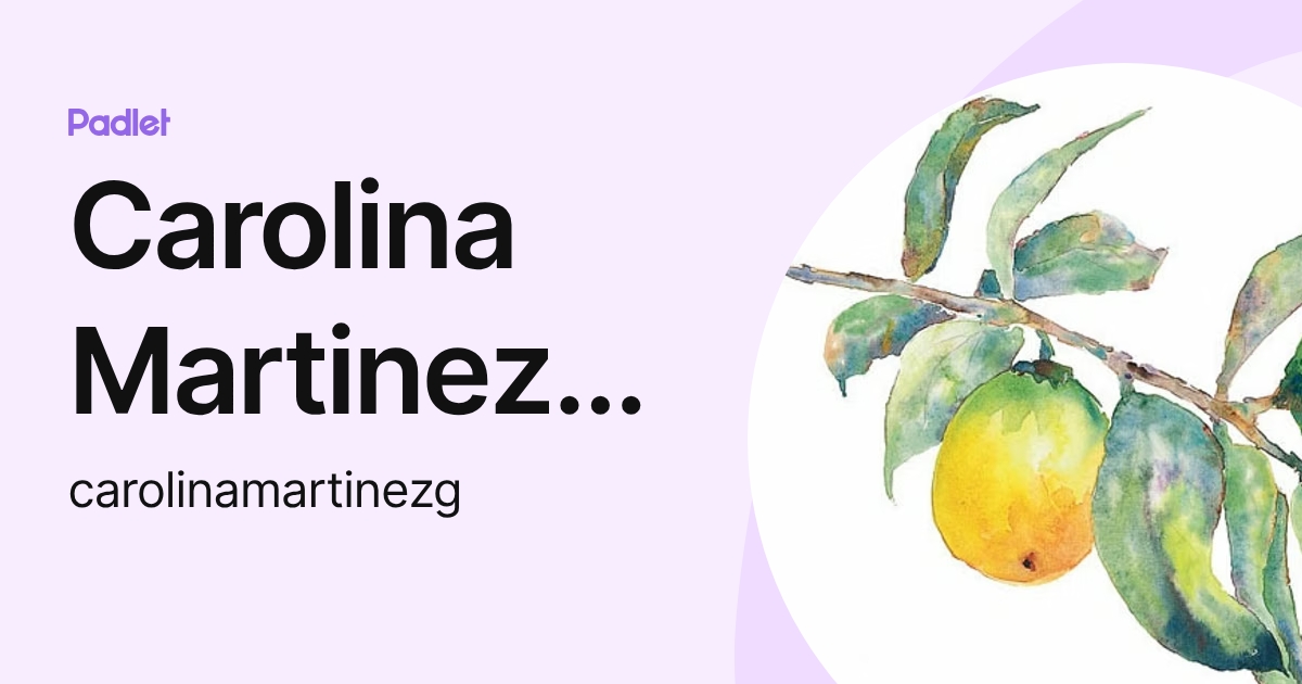 Carolina Martinez Garcia (carolinamartinezg) profile | Padlet