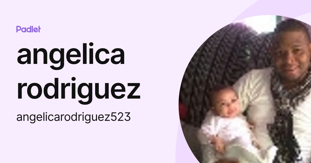 angelica rodriguez (angelicarodriguez523) perfil | Padlet