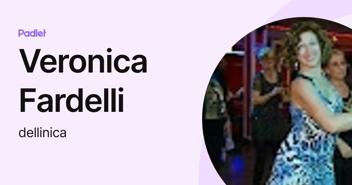 Veronica Fardelli (dellinica) profile | Padlet