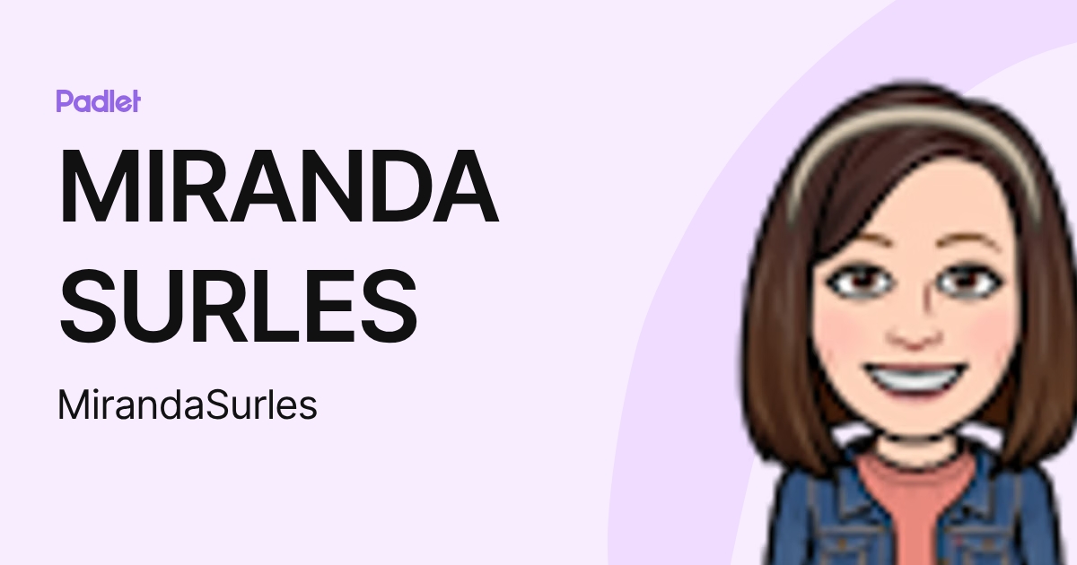 MIRANDA SURLES (MirandaSurles) profile | Padlet