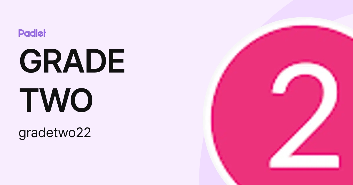 GRADE TWO (gradetwo22) profile | Padlet