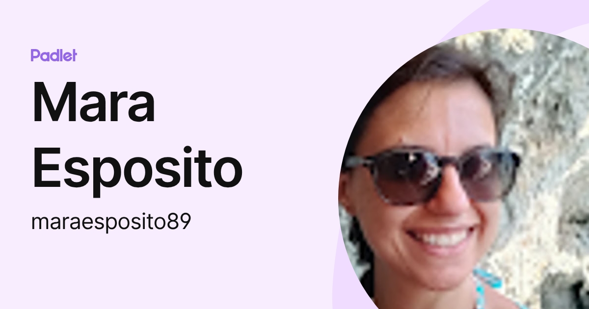 Mara Esposito (maraesposito89) profile | Padlet