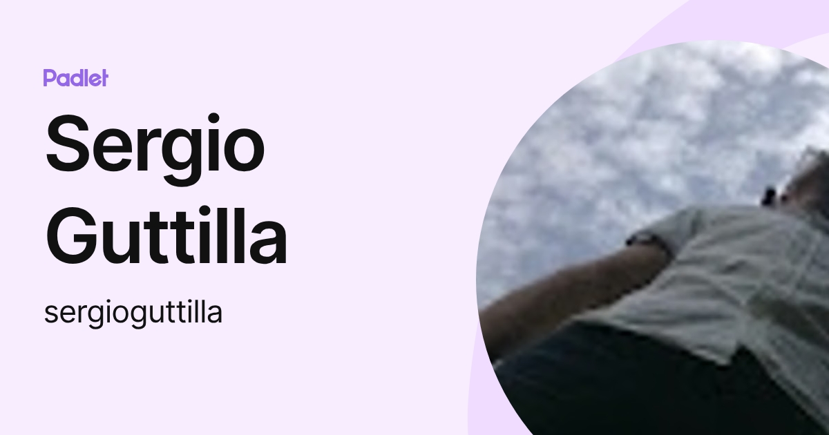 Sergio Guttilla (sergioguttilla) profile | Padlet