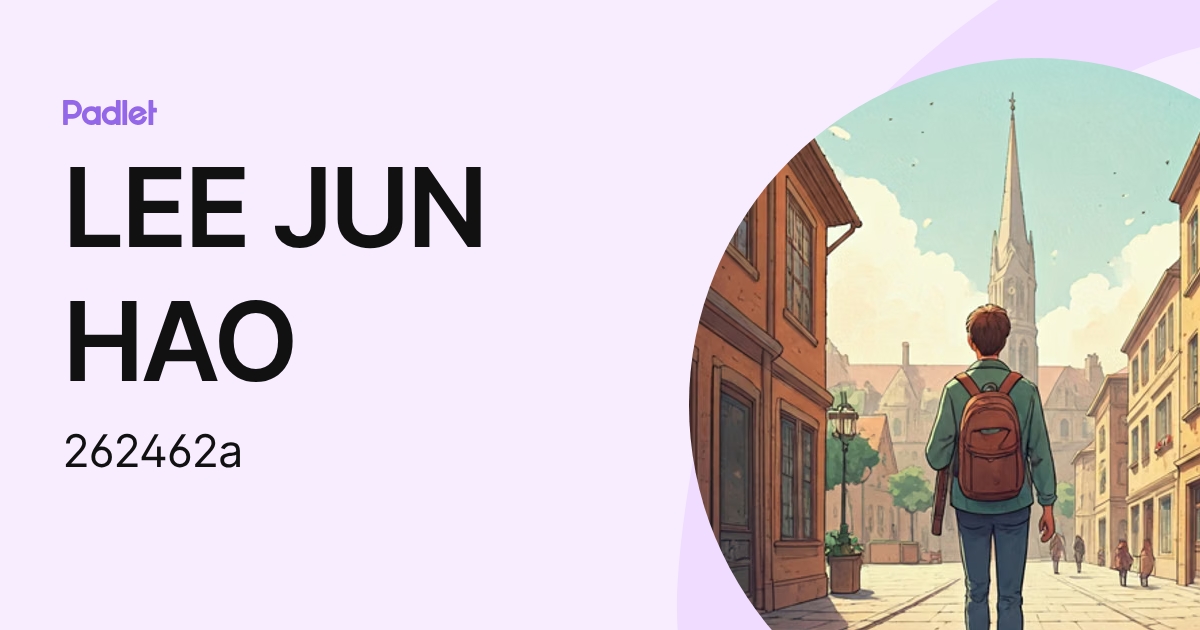 LEE JUN HAO (262462a) profile | Padlet