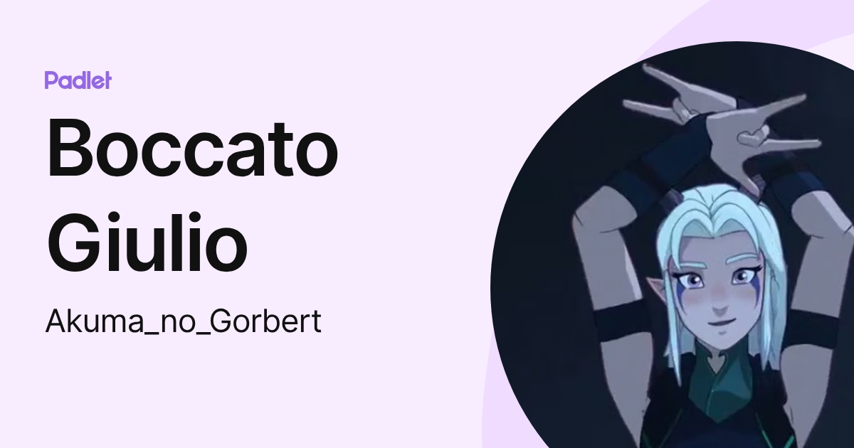 Boccato Giulio (Akuma_no_Gorbert) profile | Padlet