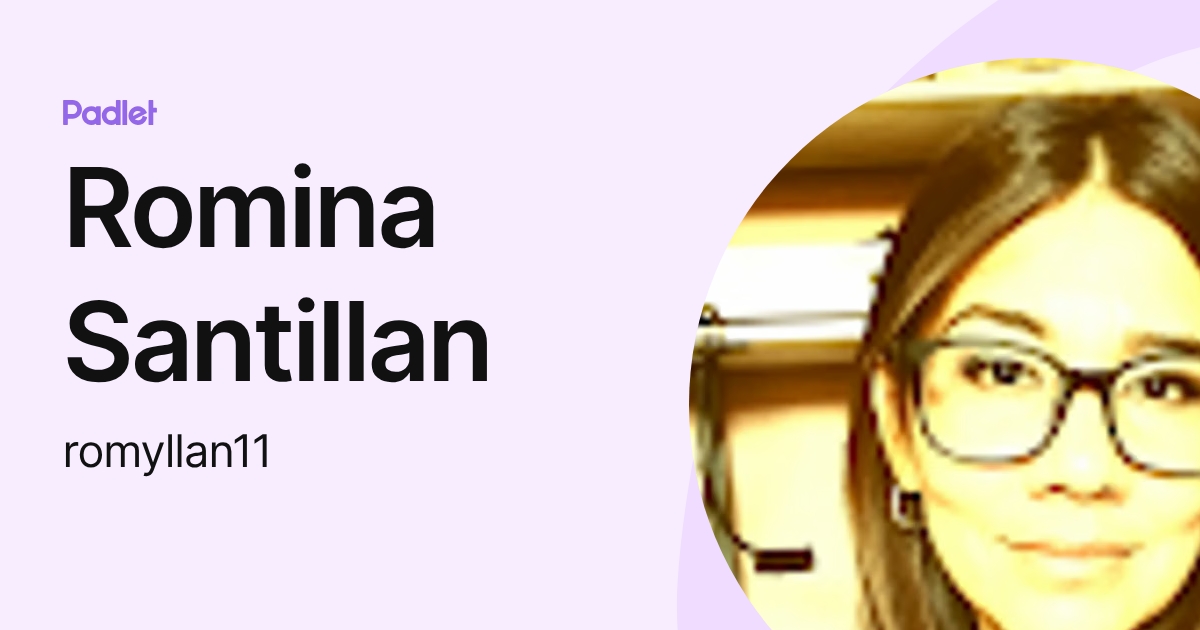 Romina Santillan (romyllan11) profile | Padlet