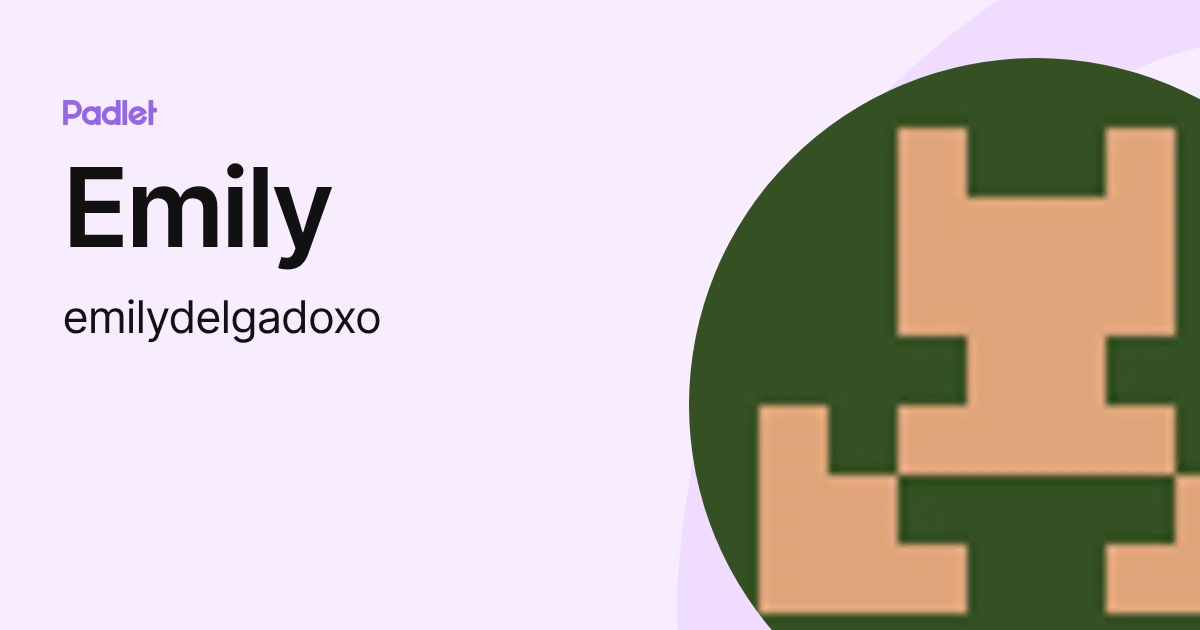 Emily (emilydelgadoxo) profile | Padlet