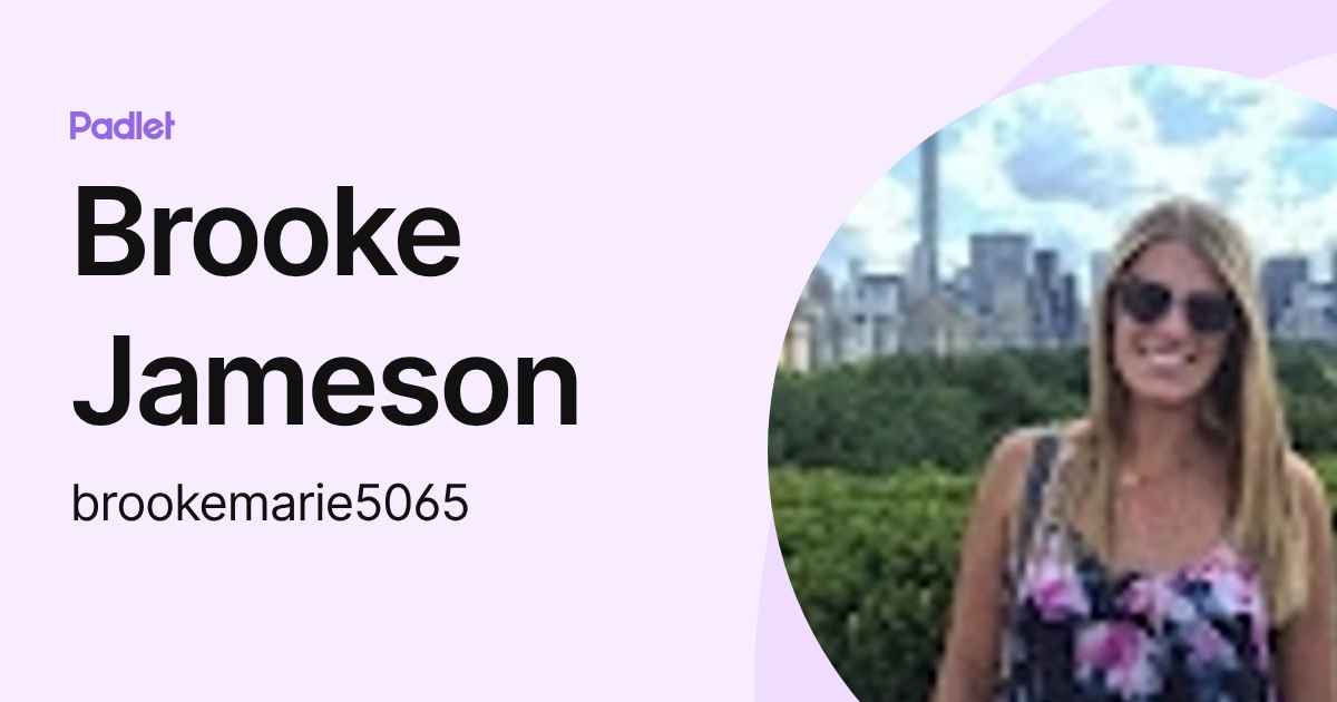 Brooke Jameson (brookemarie5065) profile | Padlet