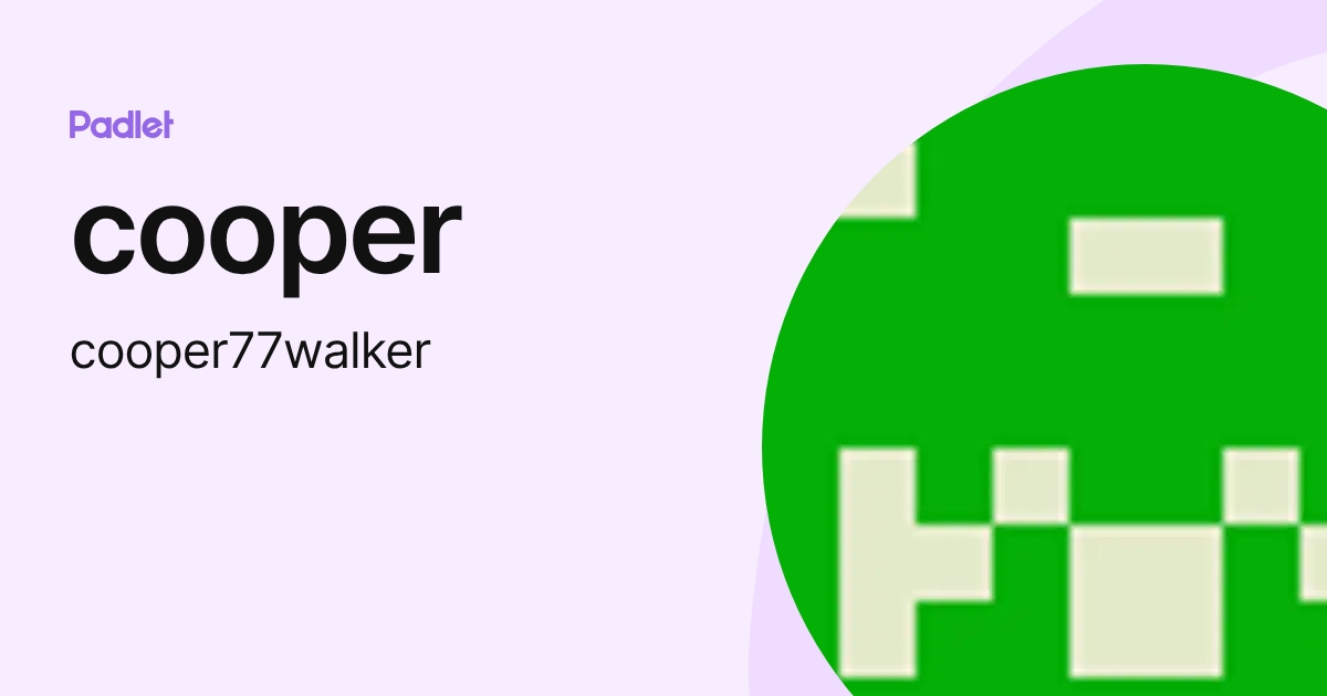 cooper (cooper77walker) profile | Padlet