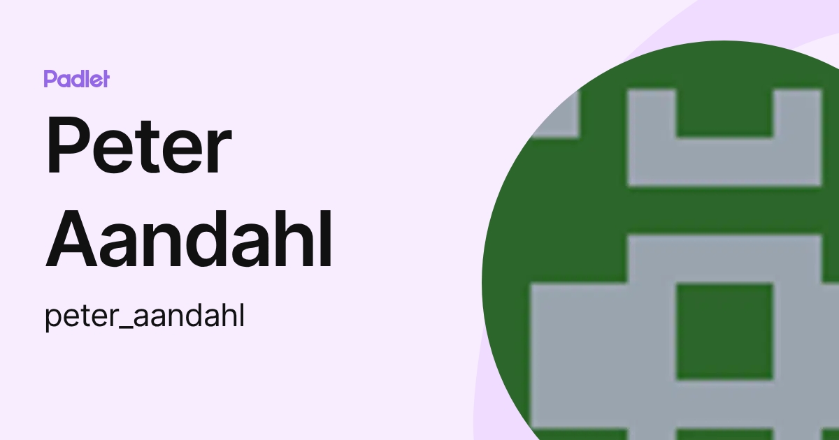 Peter Aandahl (peter_aandahl) profile | Padlet