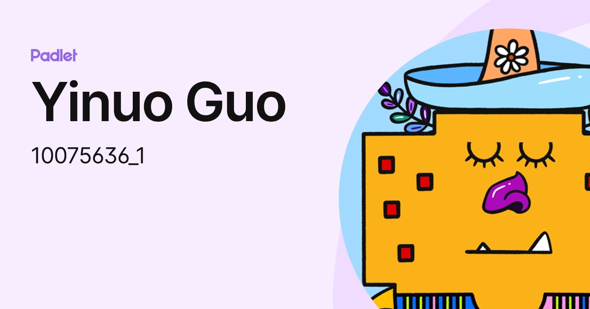 Yinuo Guo (10075636_1) profile | Padlet