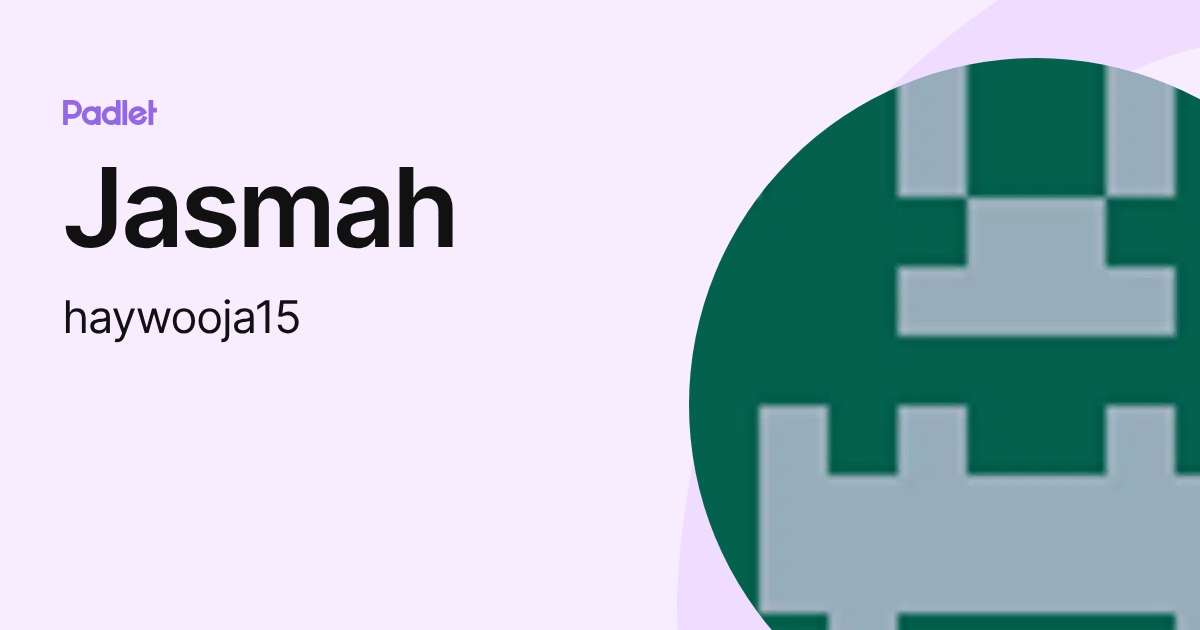 Jasmah (haywooja15) profile | Padlet