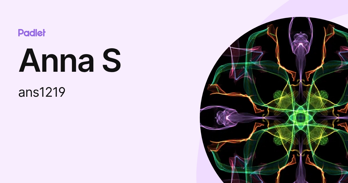 Anna S (ans1219) profile | Padlet