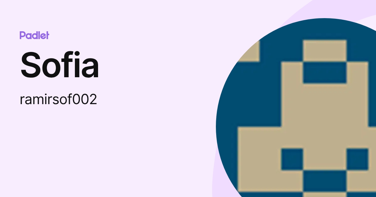 Sofia (ramirsof002) profile | Padlet