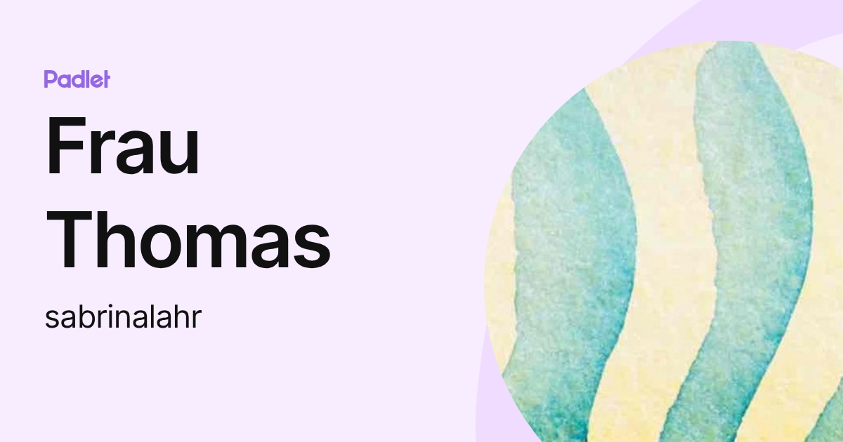 Frau Thomas (sabrinalahr) profile | Padlet