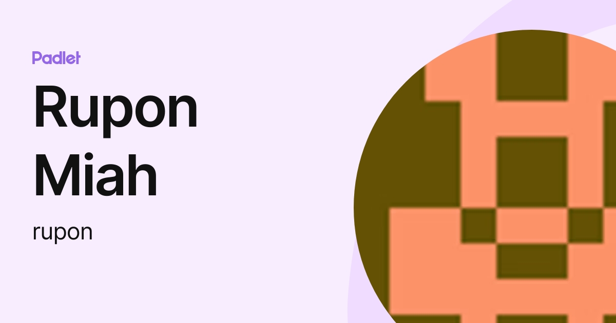 Rupon Miah (rupon) profile | Padlet