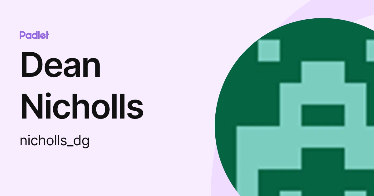 Dean Nicholls (nicholls_dg) profile | Padlet