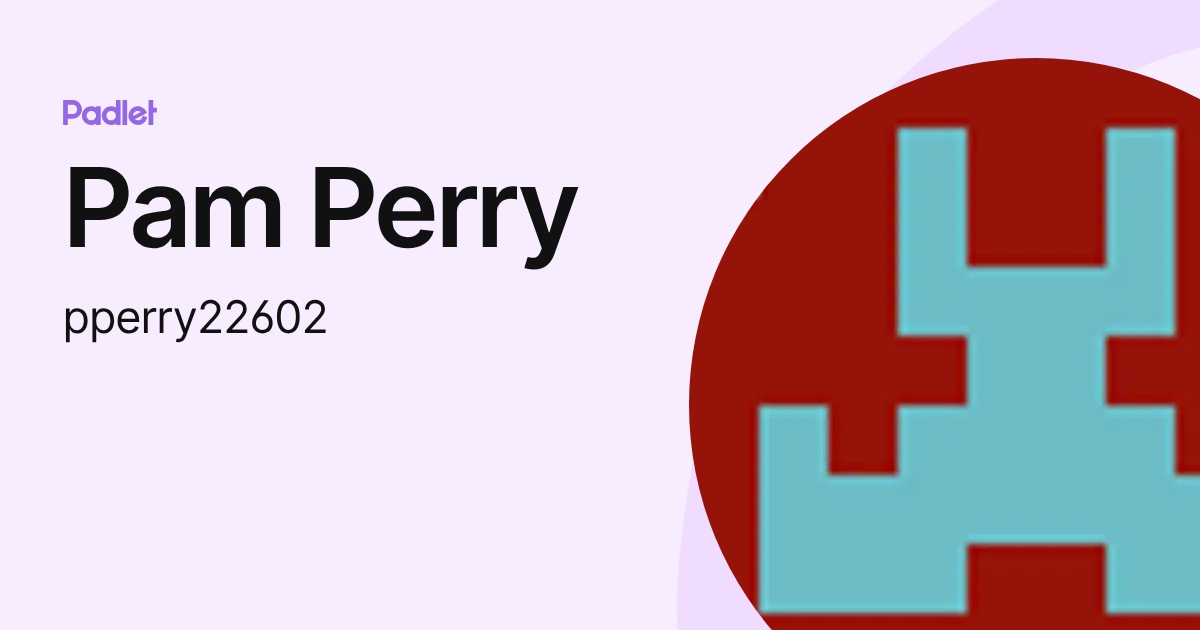 Pam Perry (pperry22602) profile | Padlet