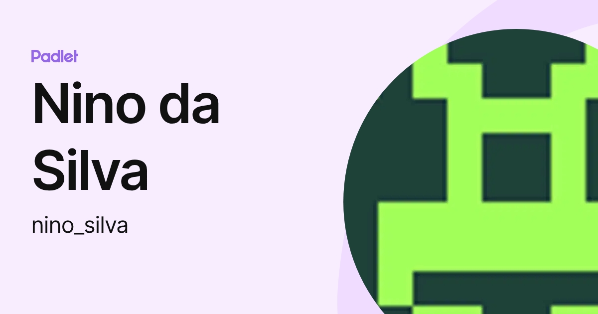 Nino da Silva (nino_silva) profile | Padlet
