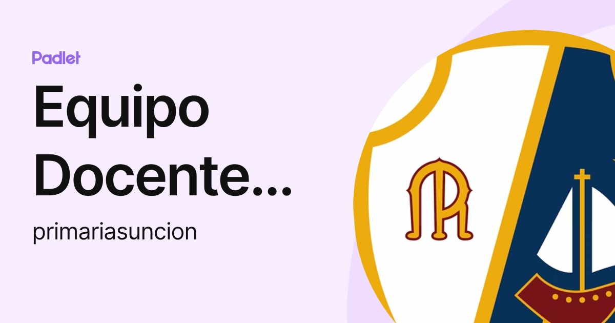 Equipo Docente de Primaria (primariasuncion) profile | Padlet