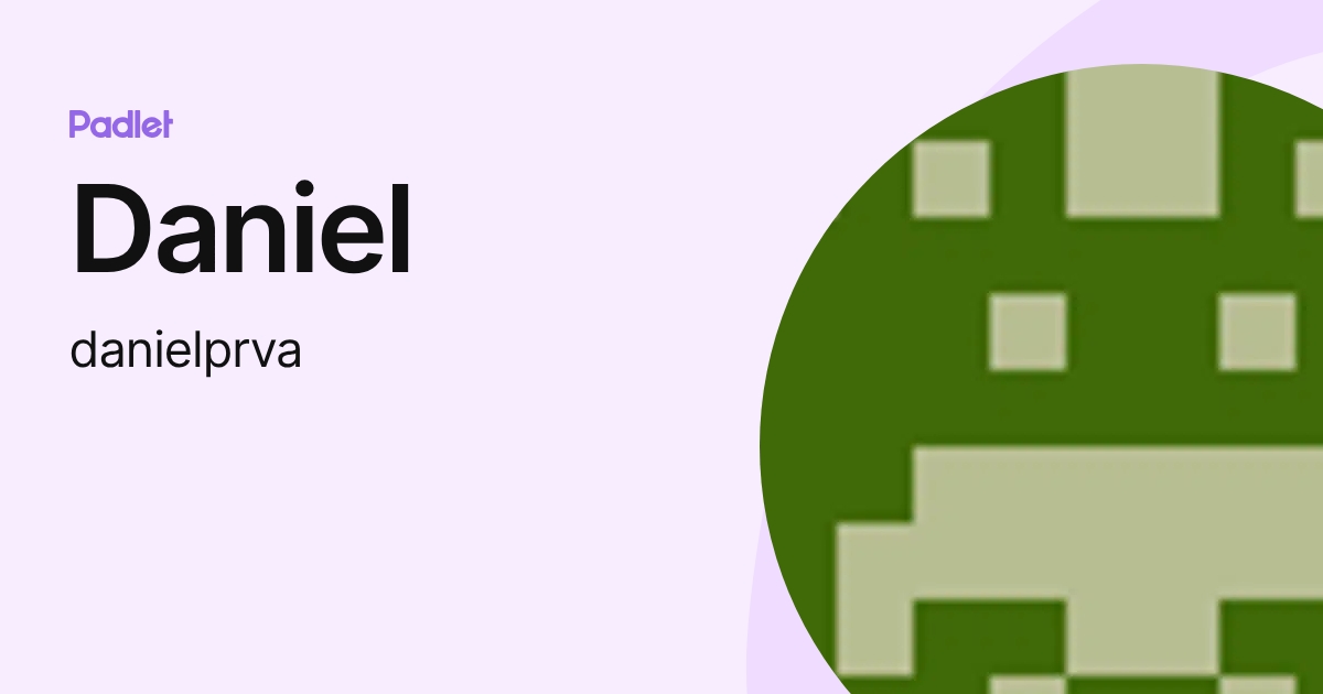Daniel (danielprva) profile | Padlet