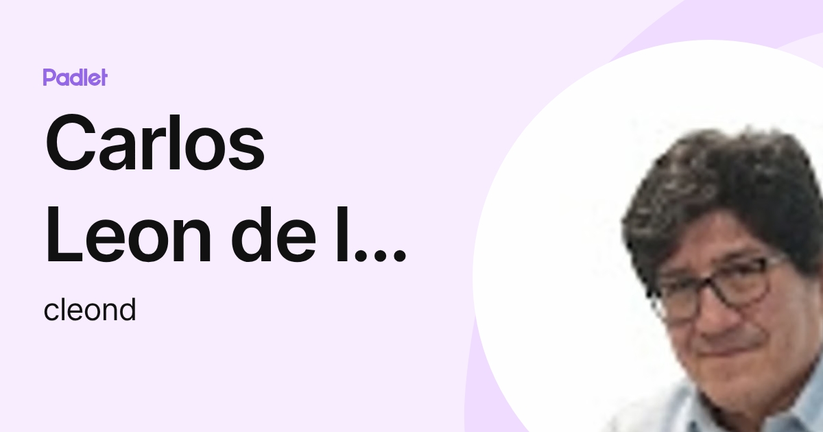 Carlos Leon de la Cruz (cleond) profile | Padlet