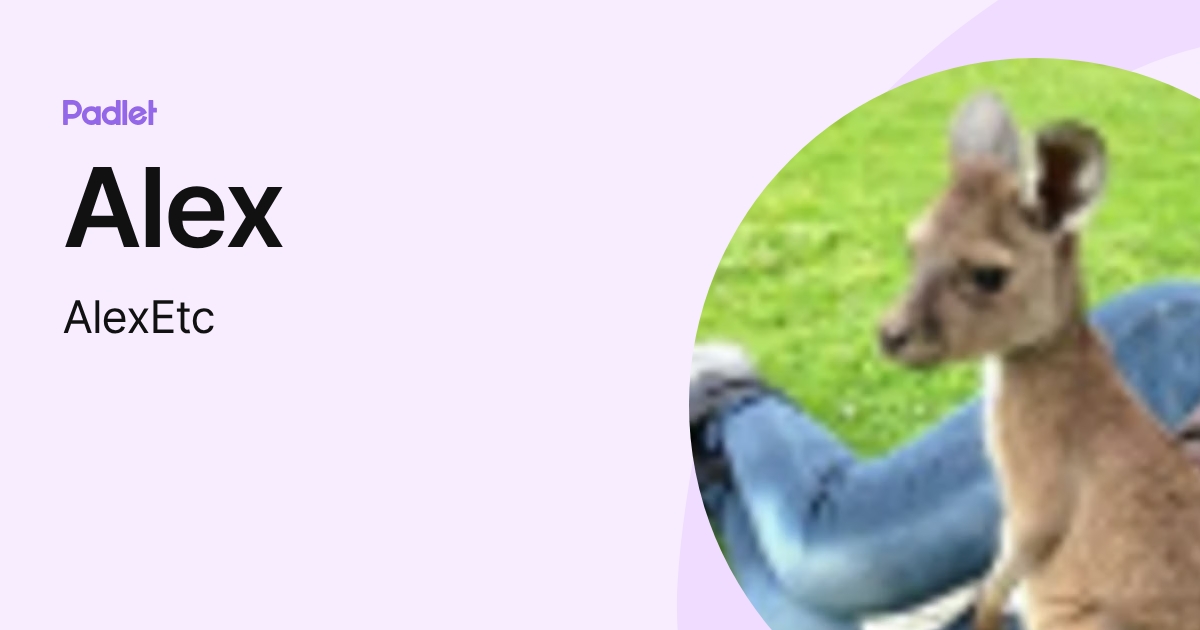 Alex (AlexEtc) profile | Padlet