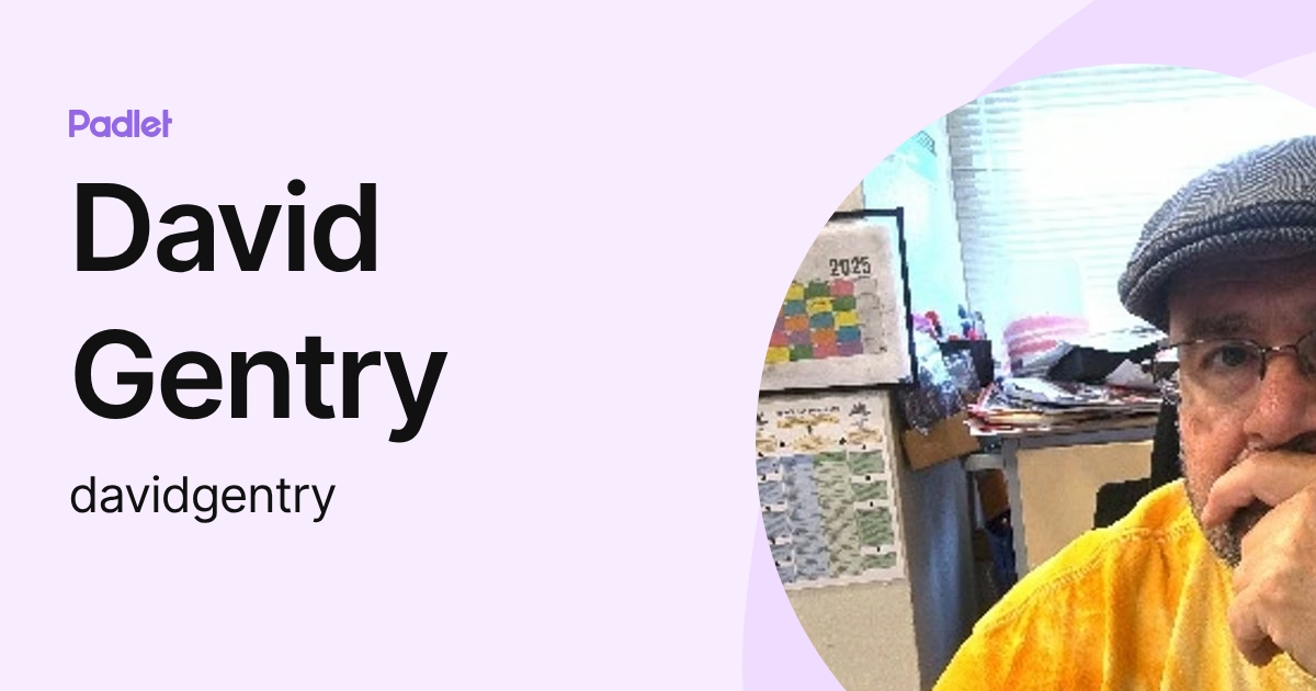 Dave Gentry Ruth David Gentry (davidgentry) profile | Padlet