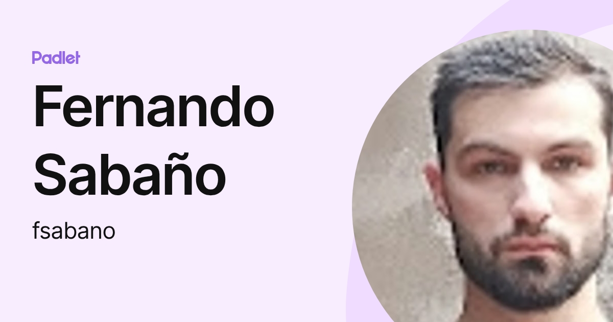Fernando Sabaño (fsabano) profile | Padlet