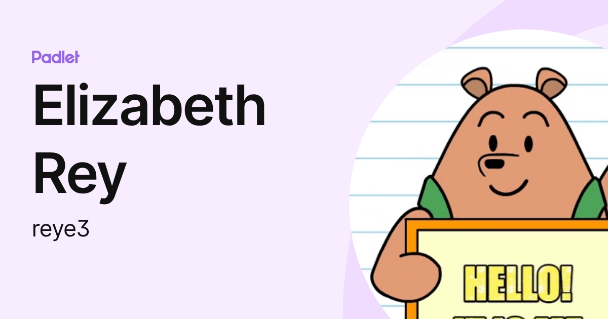 Elizabeth Rey (reye3) profile | Padlet